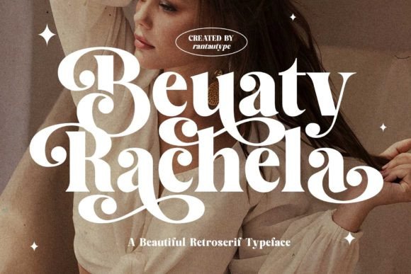 Beauty Rachela: A Vintage Serif Font for Modern Branding