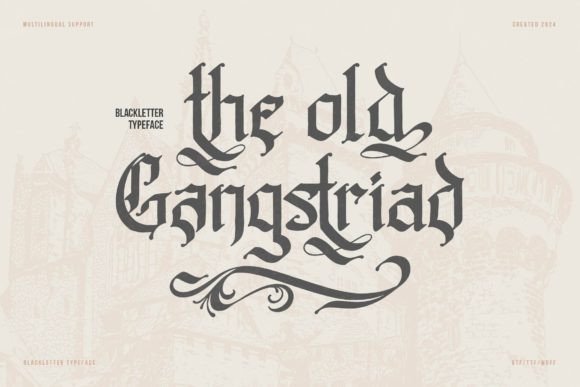 Old Gangstriad: A Bold Blackletter Font for Impactful Campaigns