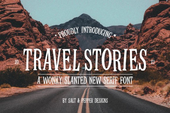 Travel Stories Font Review for Campaign Design